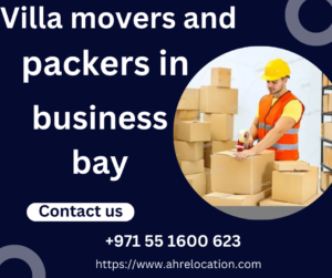 Villa movers and packers in business bay