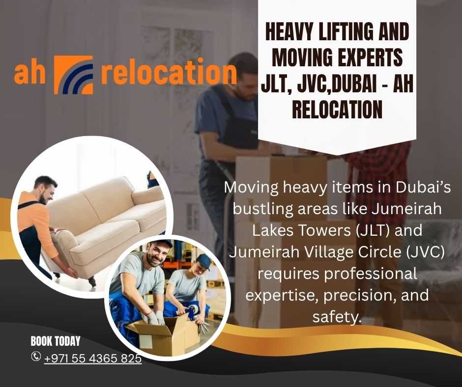 Heavy Lifting and Moving Experts JLT, JVC,Dubai