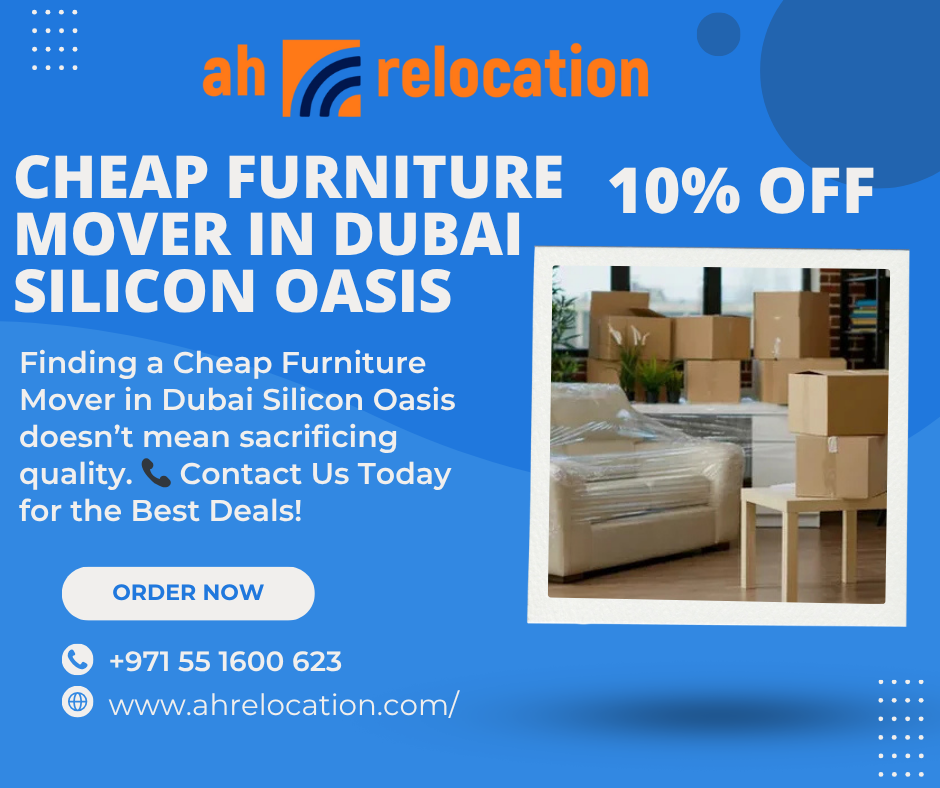 Cheap Furniture Mover in Dubai Silicon Oasis